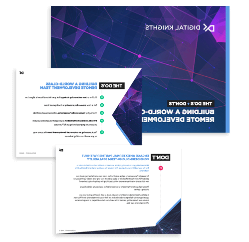Digital Knights Guide on the Do's and Dont's for Building a Remote Development Team
